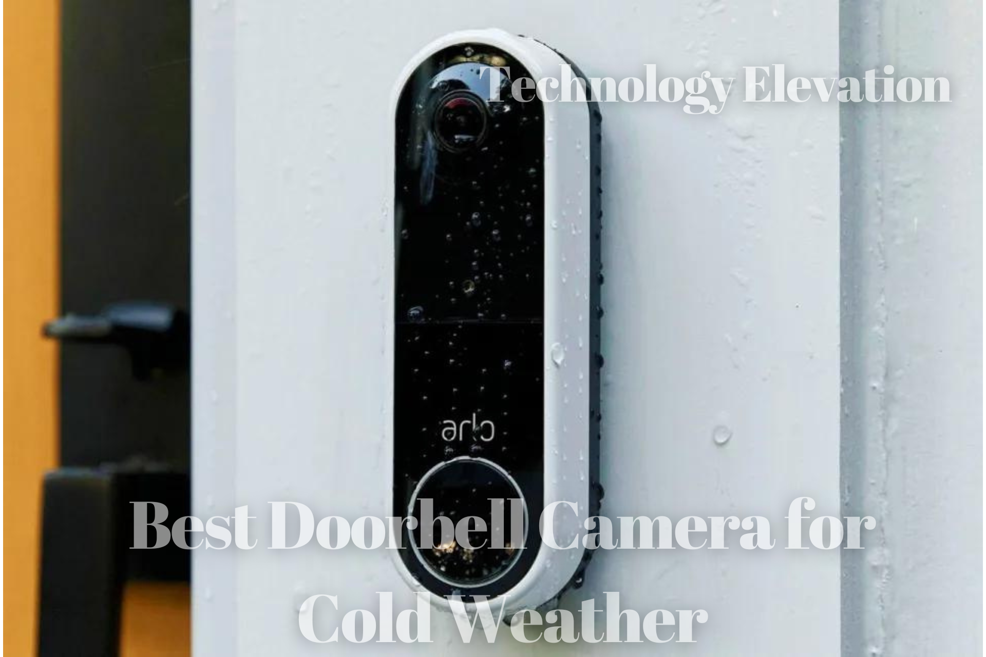 Best Doorbell Camera for Cold Weather